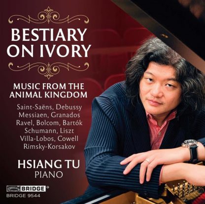 Photo No.1 of Hsiang Tu - Bestiary on Ivory: Music from the Animal Kingdom