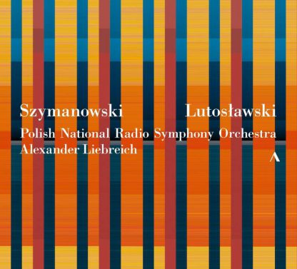 Photo No.1 of Szymanowski & Lutosławski: Orchestral Works