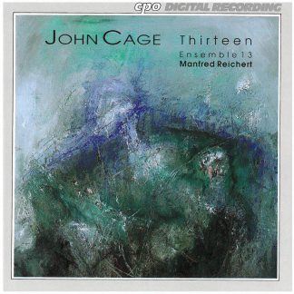 Photo No.1 of John Cage: Thirteen - Version I & Version II