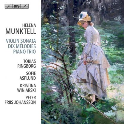 Photo No.1 of Helena Munktell: Violin Sonata; Dix Mélodies; Piano Trio