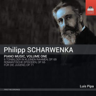 Photo No.1 of Philipp Scharwenka: Piano Music, Volume One