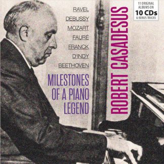 Photo No.1 of Robert Casadesus - Milestones of a Piano Legend