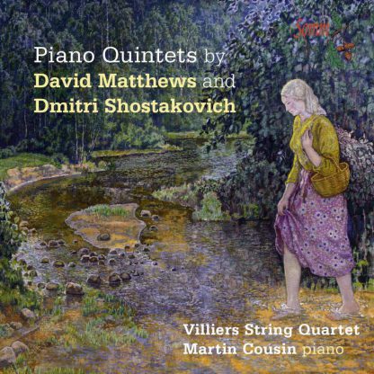 Photo No.1 of Piano Quintets by David Matthews and Dmitri Shostakovich