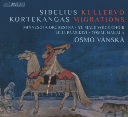 Photo No.1 of Sibelius - Kortekangas: Kullervo - Migrations