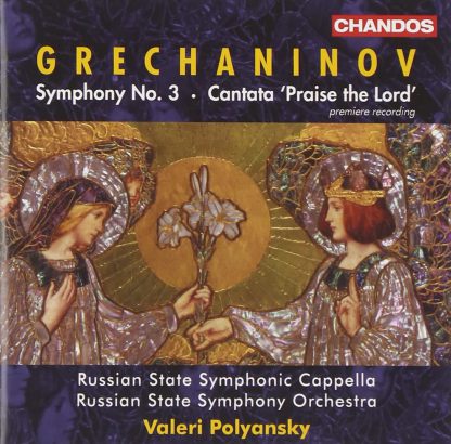 Photo No.1 of Grechaninov: Symphony No. 3 & Cantata 'Kvalite Boga'