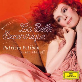 Photo No.1 of Patricia Petibon - La Belle Excentrique