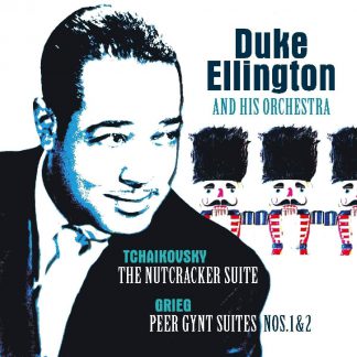 Photo No.1 of Duke Ellington plays Tchaikovsky: The Nutcracker Suite, Grieg: Peer Gynt Suites Nos. 1 & 2