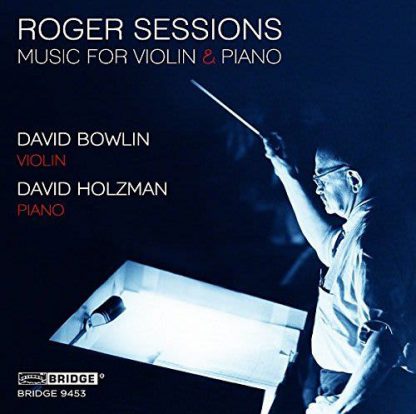 Photo No.1 of Roger Sessions: Music for Violin & Piano