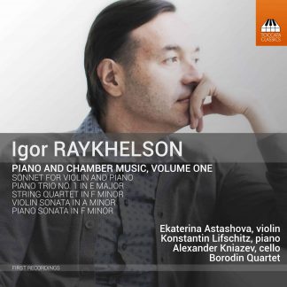 Photo No.1 of Igor Raykhelson: Piano and Chamber Music, Volume One