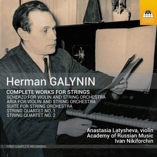 Photo No.1 of Herman Galynin: Complete Works for Strings