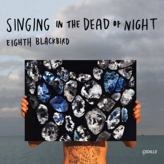 Photo No.1 of Eighth Blackbird - Singing in the Dead of Night