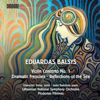 Photo No.1 of Eduardas Balsys: Violin Concerto No. 1, Dramatic Frescoes & Reflections of the Sea