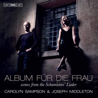 Photo No.1 of Carolyn Sampson & Joseph Middleton - Album für die Frau (scenes from the Schumanns' Lieder)