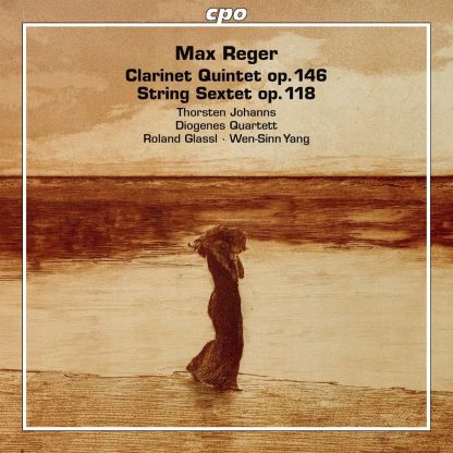 Photo No.1 of Reger: Clarinet Quintet, Op. 146 & String Sextet, Op. 118