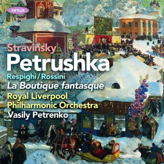 Photo No.1 of Stravinsky: Petrushka - Rossini/Respighi: La Boutique fantasque