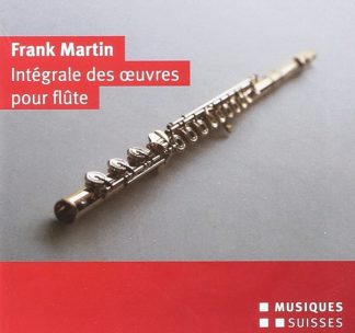 Photo No.1 of Frank Martin: Integrale Des Ouevres Pour Flute