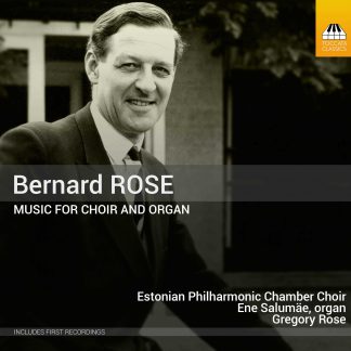 Photo No.1 of Bernard Rose: Music for Choir and Organ