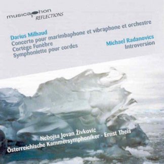 Photo No.1 of MILHAUD, D.: Concerto for Marimba & Vibraphone, Cortege Funebre, Symphoniette/ RADANOVICS, M.: Introversion