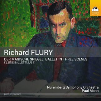 Photo No.1 of Richard Flury: Der magische Spiegel & Kleine Ballettmusik