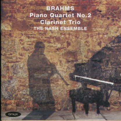 Photo No.1 of Brahms - Piano Quartet No. 2 & Clarinet Trio