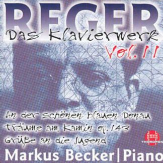 Photo No.1 of Reger: Complete Works for Piano Vol. 11