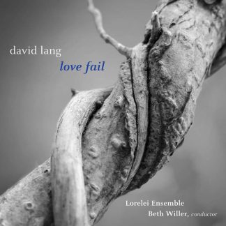 Photo No.1 of David Lang: Love Fail (Version for Women's Chorus)