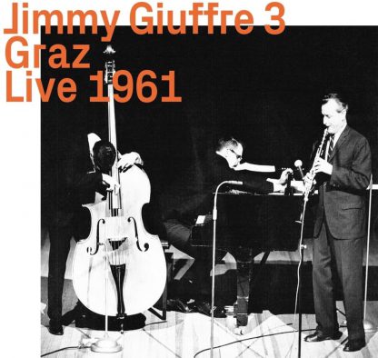 Photo No.1 of Jimmy Giuffre: Graz Live 1961