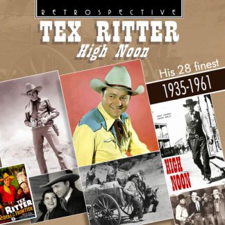 Photo No.1 of Tex Ritter: High Noon - his 28 finest 1935-1961