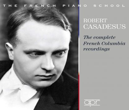 Photo No.1 of Robert Casadesus: The complete French Columbia recordings (1928 -1939)