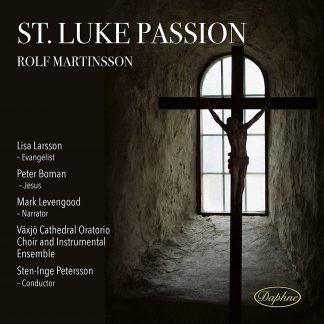 Photo No.1 of Rolf Martinsson: St. Luke Passion