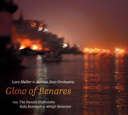 Photo No.1 of Lars Møller: Glow Of Benares