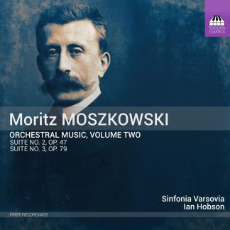 Photo No.1 of Moritz Moszkowski: Orchestral Music Vol. 2