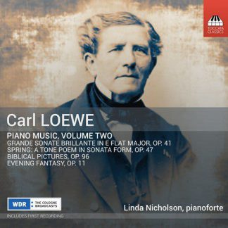 Photo No.1 of Carl Loewe: Piano Music, Volume Two