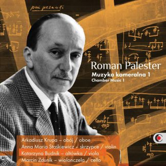 Photo No.1 of Roman Palester: Chamber Music 1
