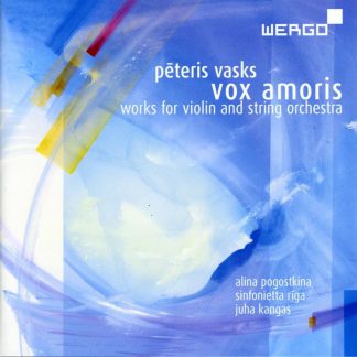 Photo No.1 of Peteris Vasks: Vox amoris