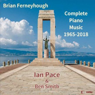 Photo No.1 of Brian Ferneyhough: Complete Piano Music 1965-2018
