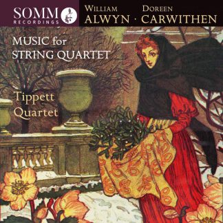 Photo No.1 of William Alwyn and Doreen Carwithen: Music For String Quartet