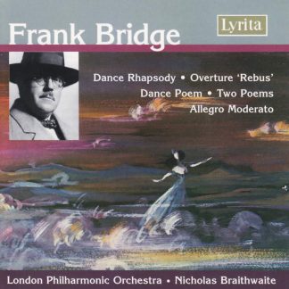 Photo No.1 of Frank Bridge: Dance Rhapsody, 'Rebus' Overture & Poems for Orchestra