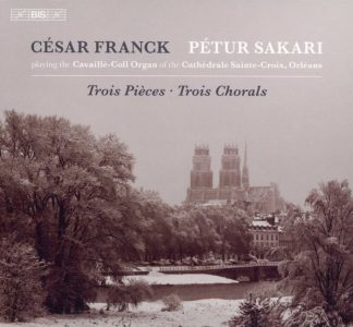 Photo No.1 of Cesar Franck: Trois Pieces pour Grand Orgue & Trois Chorals