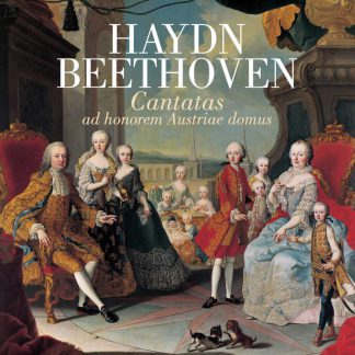 Photo No.1 of Haydn & Beethoven: Cantatas ad honorem Austriae domus