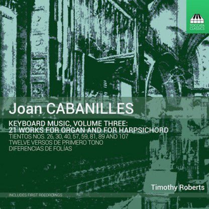 Photo No.1 of Joan Cabanilles: Keyboard Music, Volume Three