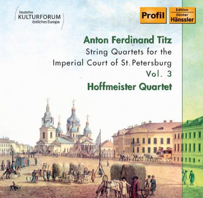 Photo No.1 of Titz - String Quartets for the Imperial Court of St. Petersburg Vol. 3