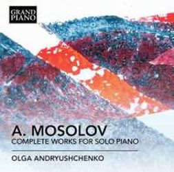 Photo No.1 of Mosolov: Complete Works for Solo Piano
