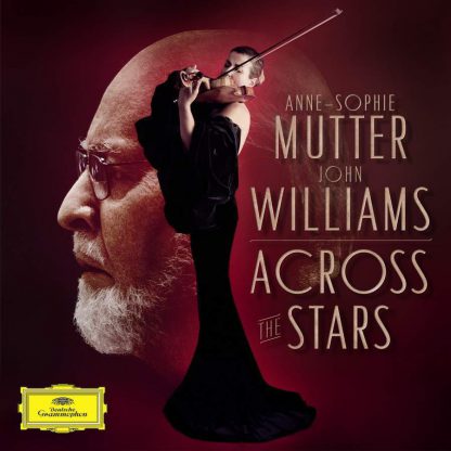 Photo No.1 of John Williams and Anne-Sophie Mutter - Across The Stars (Deluxe)