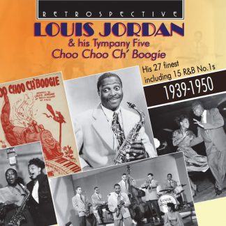 Photo No.1 of Louis Jordan: Choo Choo Ch' Boogie: His 27 Finest