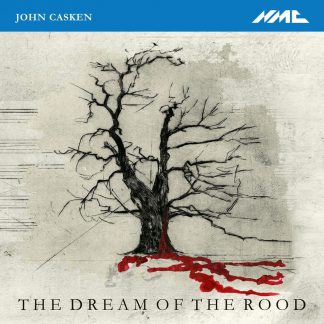 Photo No.1 of John Casken: The Dream of the Rood