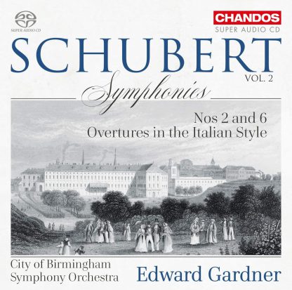 Photo No.1 of Schubert: Symphonies, Vol. 2 – Nos. 2 & 6 & Italian Overtures