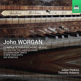 Photo No.1 of John Worgan: Complete Harpsichord Music