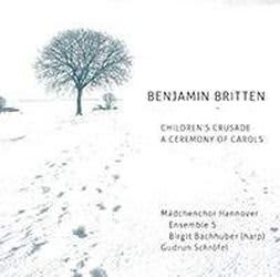 Photo No.1 of Britten: Children’s Crusade & A Ceremony of Carols
