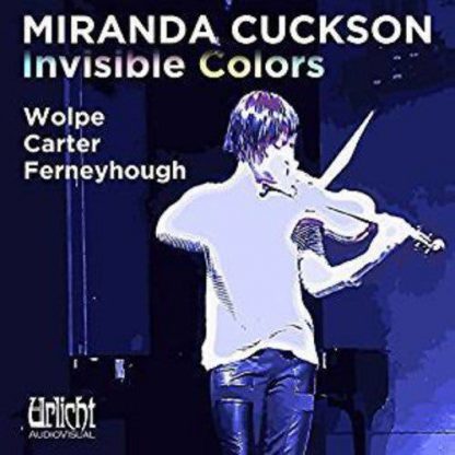 Photo No.1 of Miranda Cuckson: Invisible Colours